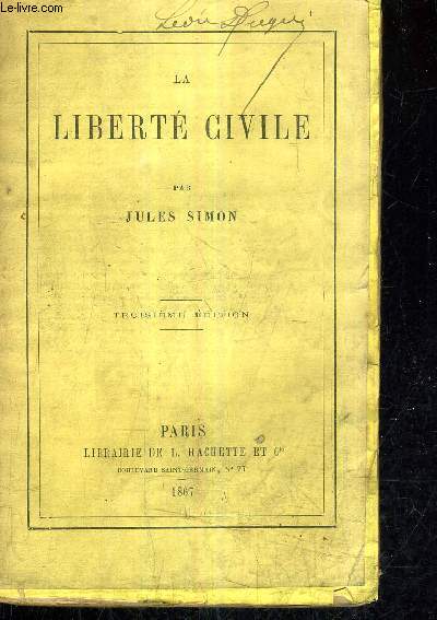 LA LIBERTE CIVILE / 3E EDITION.