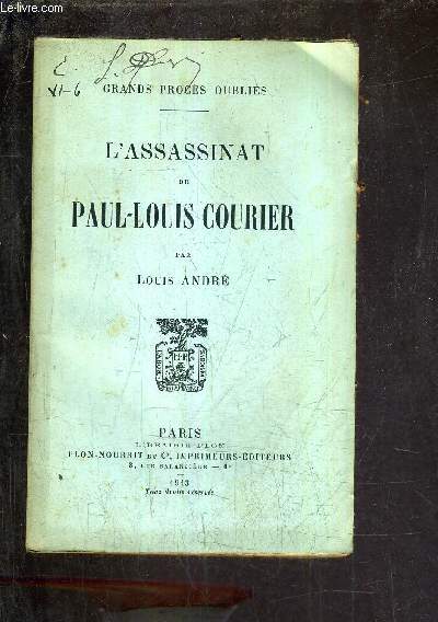 L'ASSASSINAT DE PAUL LOUIS COURIER.
