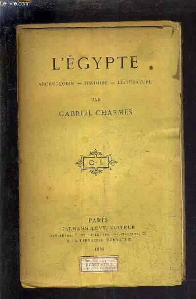 L'EGYPTE ARCHEOLOGIE HISTOIRE LITTERATURE.