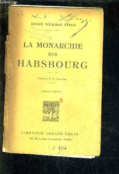 LA MONARCHIE DES HABSBOURG.