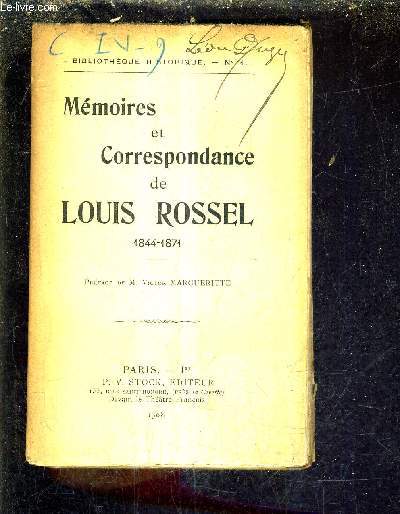 MEMOIRES ET CORRESPONDANCE DE LOUIS ROSSEL 1844-1871.