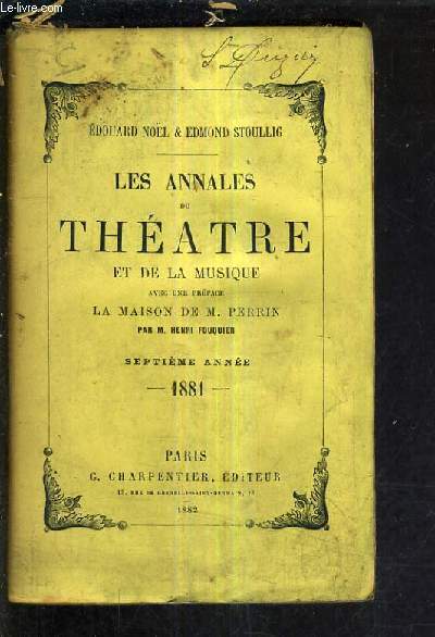 LES ANNALES DU THEATRE ET DE LA MUSIQUE - SEPTIEME ANNEE 1881 .