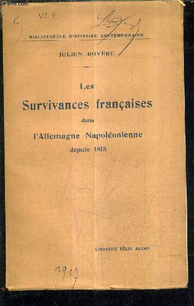 LES SURVIVANCES FRANCAISES DANS L'ALLEMAGNE NAPOLEONIENNE DEPUIS 1815.