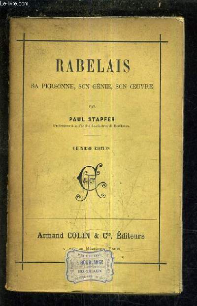 RABELAIS SA PERSONNE SON GENIE SON OEUVRE / 2E EDITION.
