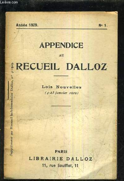APPENDICE AU RECUEIL DALLOZ N1 - SUPPLEMENT AU RECUEIL HEBDOMADAIRE DALLOZ N4-1929 - ANNEE 1929 - LOIS NOUVELLES 4-23 JANVIER 1929.