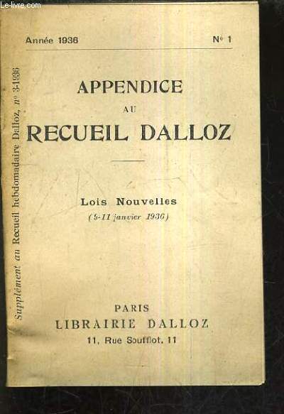 APPENDICE AU RECUEIL DALLOZ N1 ANNEE 1936 - SUPPLEMENT AU RECUEIL HEBDOMADAIRE DALLOZ N3-1936 - LOIS NOUVELLES 9 -11 JANVIER 1936.