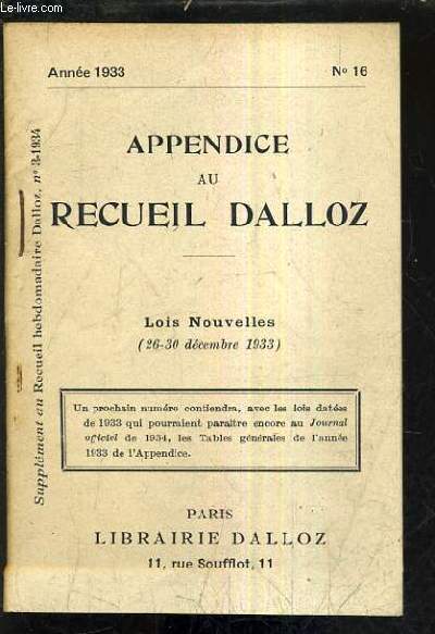 APPENDICE AU RECUEIL DALLOZ N16 ANNEE 1933 - SUPPLEMENT AU RECUEIL HEBDOMADAIRE DALLOZ N3-1934 - LOIS NOUVELLES 26-30 DECEMBRE 1933.