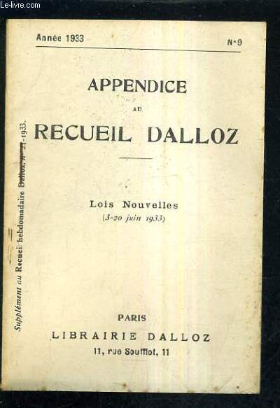 APPENDICE AU RECUEIL DALLOZ N9 ANNEE 1933 - SUPPLEMENT DU RECUEIL HEBDOMADAIRE DALLOZ N24-1933 - LOIS NOUVELLES 3-20 JUIN 1933.