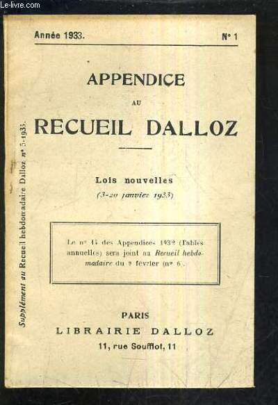 APPENDICE AU RECUEIL DALLOZ N1 ANNEE 1933 - SUPPLEMENT DU RECUEIL HEBDOMADAIRE DALLOZ N5-1933 - LOIS NOUVELLES 3-20 JANVIER 1933.