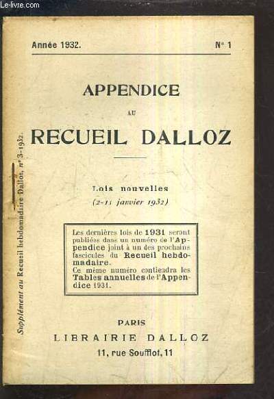 APPENDICE AU RECUEIL DALLOZ N1 ANNEE 1932 - SUPPLEMENT DU RECUEIL HEBDOMADAIRE DALLOZ N3-1932 - LOIS NOUVELLES 2-11 JANVIER 1932 .