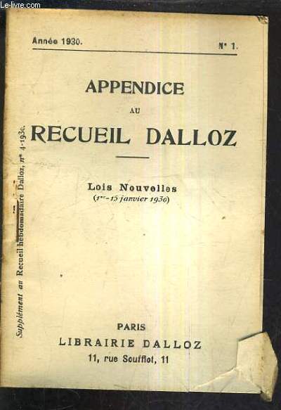 APPENDICE AU RECUEIL DALLOZ N1 ANNEE 1930 - SUPPLEMENT DU RECUEIL HEBDOMADAIRE DALLOZ N4-1930 - LOIS NOUVELLES 1ER - 15 JANVIER 1930.