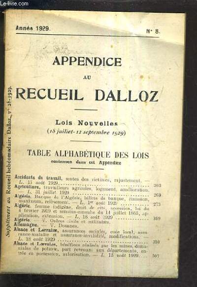 APPENDICE AU RECUEIL DALLOZ N 8 ANNEE 1929 - SUPPLEMENT DU RECUEIL HEBDOMADAIRE DALLOZ N 28 -1929 - LOIS NOUVELLES 18 JUILLET 12 SEPTEMBRE 1929.
