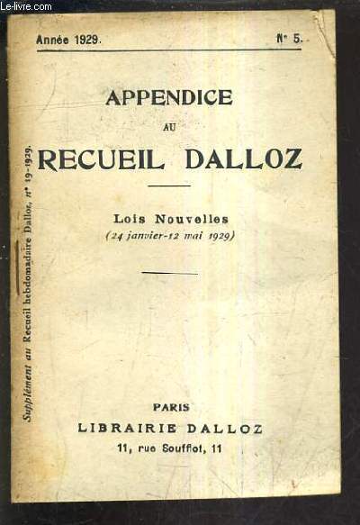 APPENDICE AU RECUEIL DALLOZ N5 ANNEE 1929 - SUPPLEMENT DU RECUEIL HEBDOMADAIRE DALLOZ N19-1929 - LOIS NOUVELLES 24 JANVIER 12 MAI 1929.