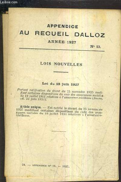 APPENDICE AU RECUEIL DALLOZ N10 ANNEE 1927 - LOIS NOUVELLES 18 JUIN 1927 - 30 JUIN 1927.