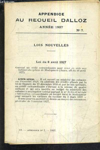 APPENDICE AU RECUEIL DALLOZ N 7 ANNEE 1927 - LOIS NOUVELLES 8 AVRIL 1927- 22 AVRIL 1927.