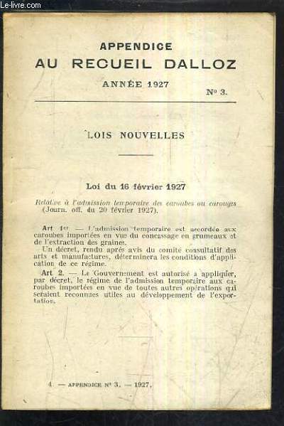 APPENDICE AU RECUEIL DALLOZ N 3 ANNEE 1927 - LOIS NOUVELLES - 16 FEVRIER 1927 - 25 FEVRIER 1927.