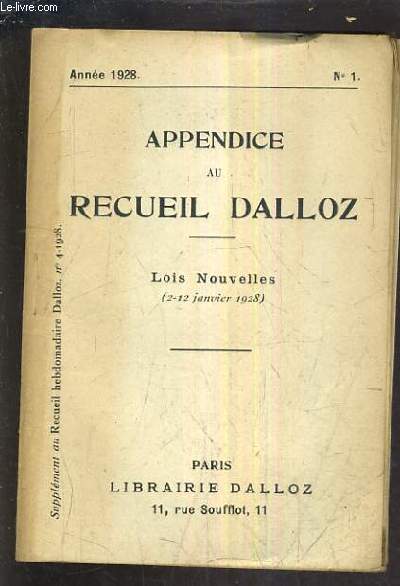 APPENDICE AU RECUEIL DALLOZ N1 ANNEE 1928 - SUPPLEMENT DU RECUEIL HEBDOMADAIRE DALLOZ N4 1928 - LOIS NOUVELLES 2 - 12 JANVIER 1928.