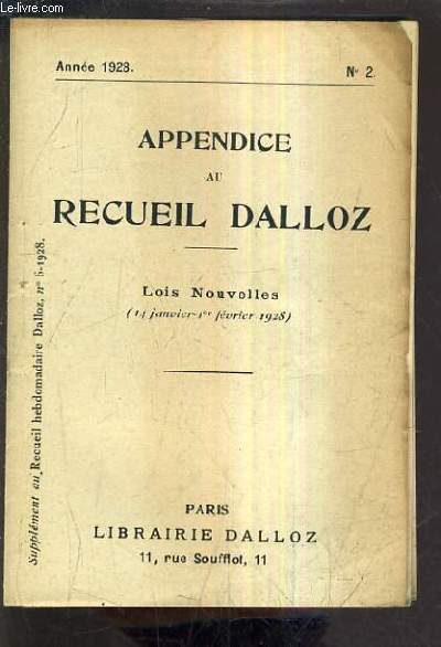 APPENDICE AU RECUEIL DALLOZ N°2 ANNEE 1928 - SUPPLEMENT DU RECUEIL HEBDOMADAIRE DALLOZ N°6-1928 - LOIS NOUVELLES 14 JANVIER - 1ER FEVRIER 1928.
