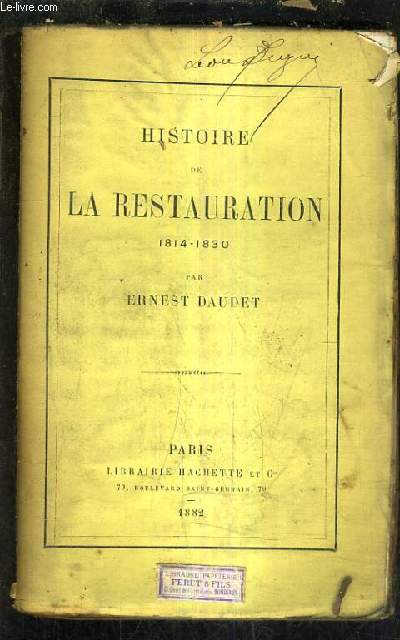 HISTOIRE DE LA RESTAURATION 1814-1830.