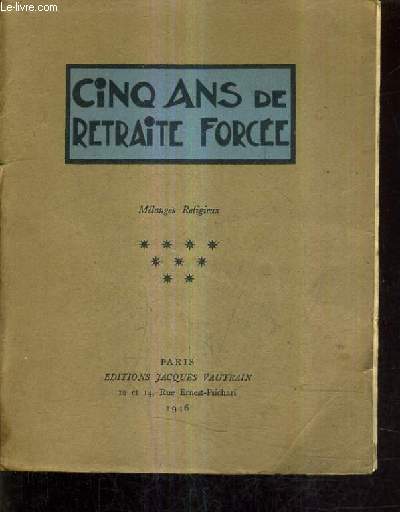 CINQ ANS DE RETRAITE FORCEE - MELANGES RELIGIEUX - TOME 9.