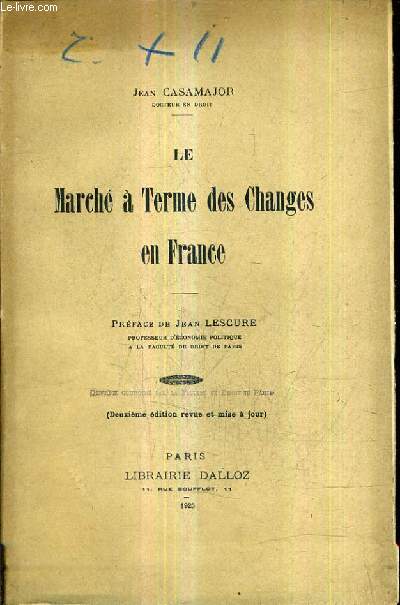 LE MARCHE A TERME DES CHANGES EN FRANCE / DEUXIEME EDITION REVUE ET MISE A JOUR.