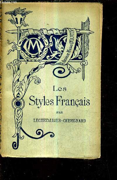 LES STYLES FRANCAIS / BIBLIOTHEQUE DE L'ENSEIGNEMENT DES BEAUX ARTS.