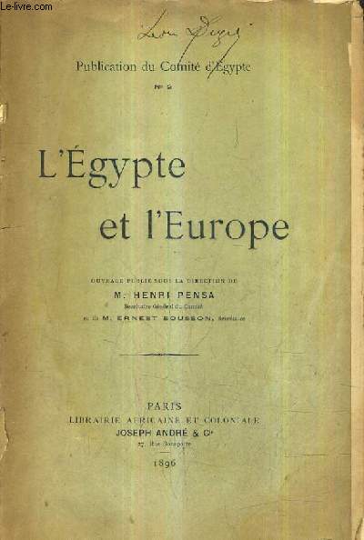L'EGYPTE ET L'EUROPE / PUBLICATION DU COMTE D'EGYPTE N2.