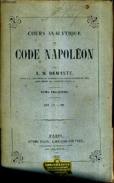 COUS ANALYTIQUE DE CODE NAPOLEON - TOME TROISIEME - ART. 711-892.