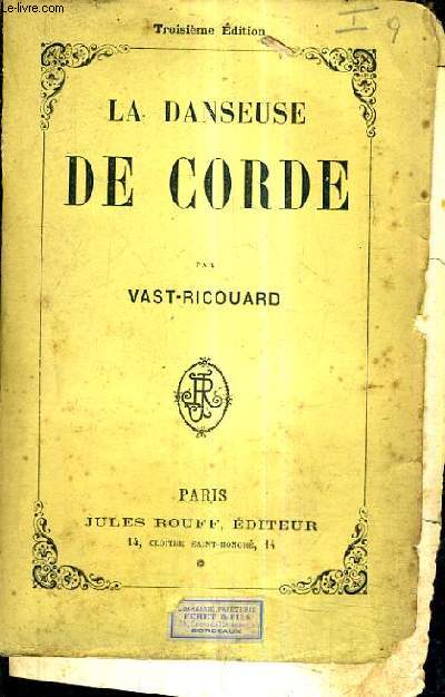 LA DANSEUSE DE CORDE / 3E EDITION.