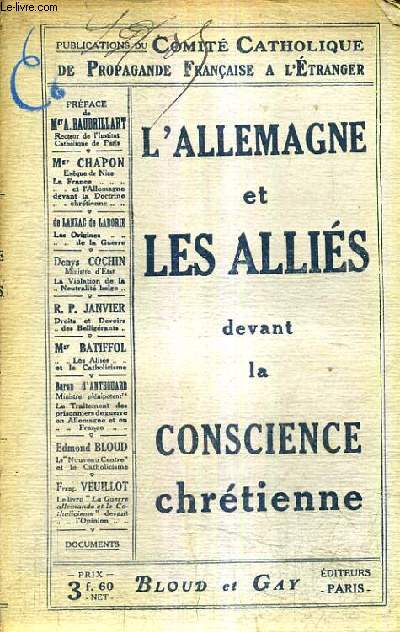 L'ALLEMAGNE ET LES ALLIES DEVANT LA CONSCIENCE CHRETIENNE.