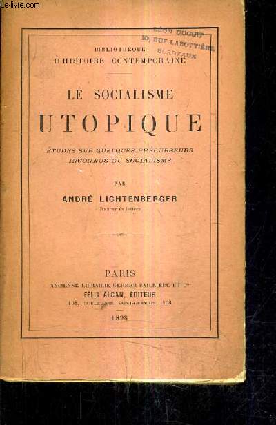 LE SOCIALISME UTOPIQUE ETUDES SUR QUELQUES PRECURSEURS INCONNUS DU SOCIALISME.