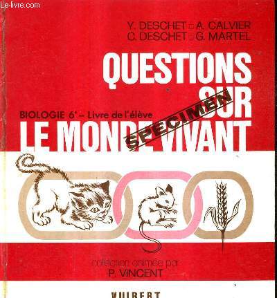 QUESTIONS SUR LE MONDE VIVANT BIOLOGIE 6E LIVRE DE L'ELEVE - SPECIMEN.