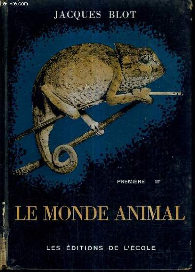 LE MONDE ANIMAL SCIENCES NATURELLES CLASSE DE PREMIERE M' - 2E EDITION REVUE N341.
