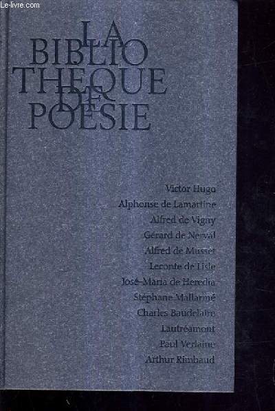 LA BIBLIOTHEQUE DE POESIE / 18E-19E SIECLE.