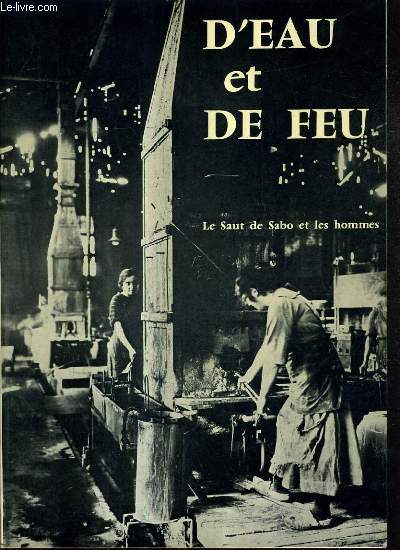 D'EAU ET DE FEU LE SAUT DE SABO ET LES HOMMES.