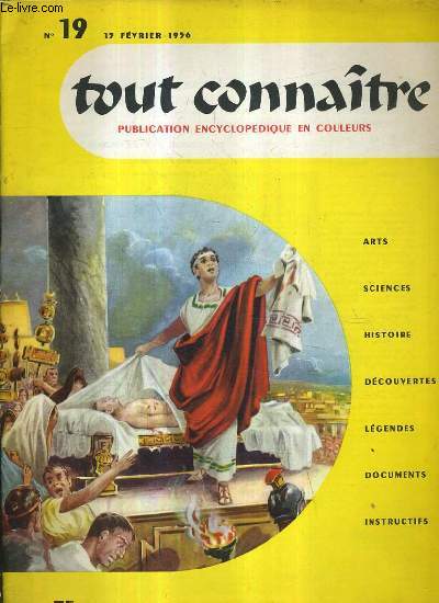 TOUT CONNAITRE PUBLICATION ENCYCLOPEDIQUE EN COULEURS - ARTS SCIENCES HISTOIRE DECOUVERTES LEGENDES DOCUMENTS INSTRUCTIFS - N19 15 FEVRIER 1956 - William Shakespeare - les clipses - les araignes - la spectroscopie - l'criture  travers les ages etc.