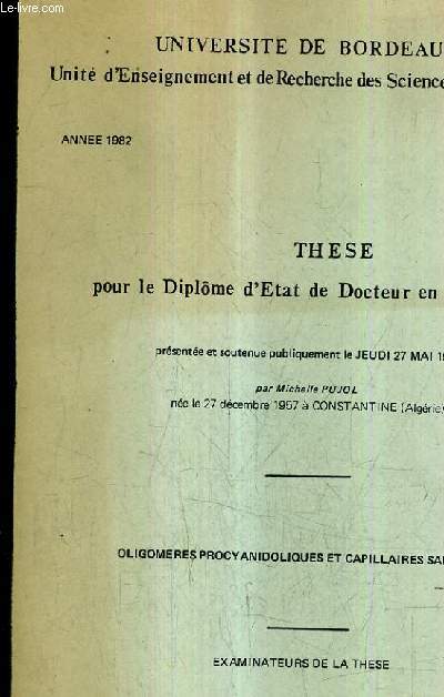 THESE POUR LE DIPLOME D'ETAT DE DOCTEUR EN PHARMACIE / THESE N73 - ANNEE 1982 - OLIGOMERES PROCYABIDOLIQUES ET CAPILLAIRES SANGUINS.