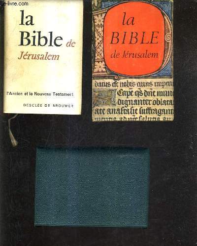 LA SAINTE BIBLE - TRADUITE EN FRANCAIS SOUS LA DIRECTION DE L'ECOLE PUBLIQUE DE JERUSALEM.