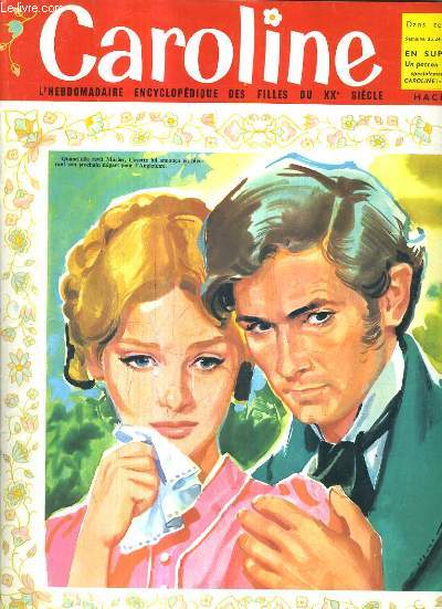 CAROLINE L'HEBDOMADAIRE ENCYCLOPEDIQUE DES FILLES DU XXE SIECLE N12 + SUPPLEMENT MON JOLI BLAZER MODELE CREE POUR CAROLINE PAR LE JARDIN DES MODES.