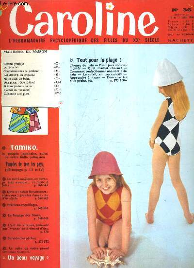 CAROLINE L'HEBDOMADAIRE ENCYCLOPEDIQUE DES FILLES DU XXE SIECLE N36 10 AU 17 JUILLET 1964 - le carr magique - dans un palais renaissance visite aux grandes dames du XVIE sicle - prcieux coquillages - le langage des fleurs - l'art des vitrines etc.