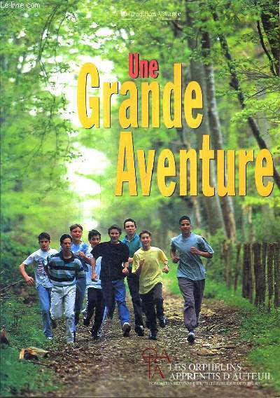 UNE GRANDE AVENTURE - LA TRADITION VIVANTE 2E EDITION.