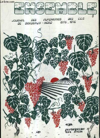 ENSEMBLE 8 - JOURNAL DES AUMONERIES DES CES DE BORDEAUX NORS 1975-1976 - les 6me pendant le jeu de l'oie du 9 avri - la marche des 5me - temoigner paratger prier - vous coutez rmc nos informations - en visite dans un monastre - pomes etc .