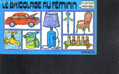 LE BRICOLAGE AU FEMININ.