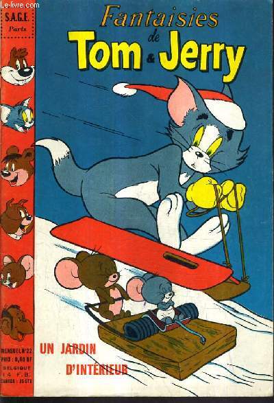 FANTAISIES DE TOM & JERRY N22 - Tom et Jerry un jardin d'intrieur - bop et be bop le souriceau cadeau - ouisi et titi font du commerce - houpette et lourdaud lourdaud achte une souris etc.