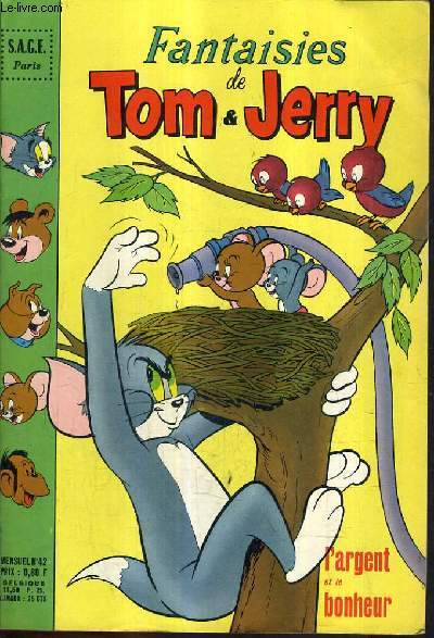 FANTAISIES DE TOM & JERRY N42 - Tom et Jerry l'argent et le bohneur - flic et floc l'astucieux s'est abonn - bop et be bop un chat dure a cuire etc...