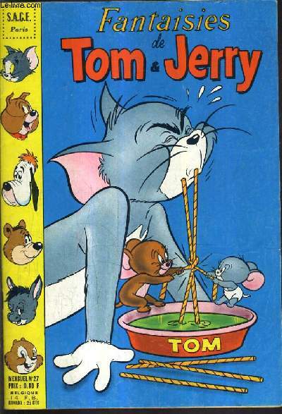 FANTAISIES DE TOM & JERRY N27 - Tom et Jerry souris en folies - ouisti et titi transport pay - houpette et lourdaud hallucinations de lourdaud - flic et floc chauffage central gratuit etc..