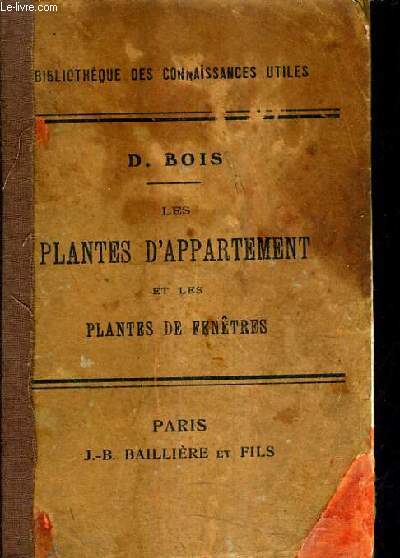 LES PLANTES D'APPARTEMENT ET LES PLANTES DE FENETRES - 3E EDITION.