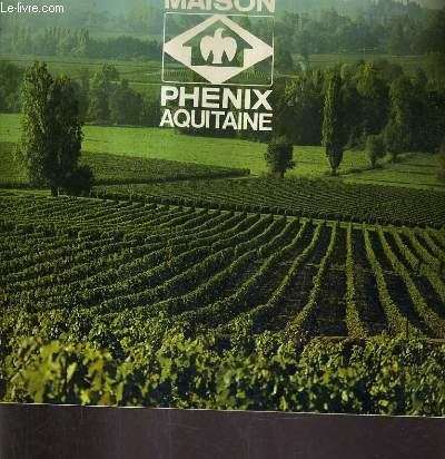 MAISON PHENIX AQUITAINE.