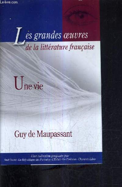 UNE VIE.