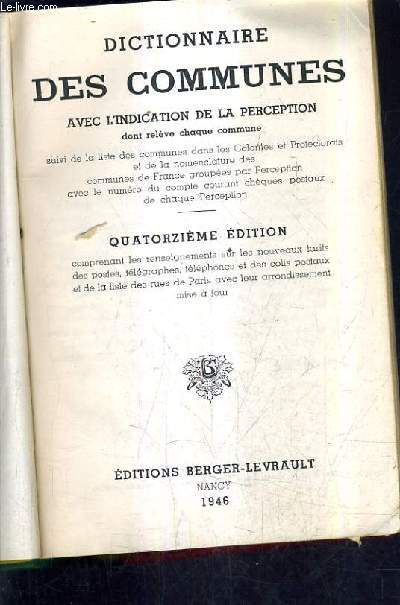 DICTIONNAIRE DES COMMUNES AVEC L'INDICATION DE LA PERCEPTION DONT RELEVE CHAQUE COMUNE - 14E EDITION.